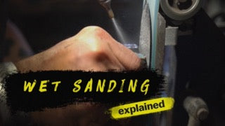 WET SANDING EXPLAINED